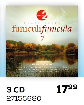 Aanbiedingen 3 cd funiculi funicula 7 - Huismerk - Supra Bazar - Geldig van 05/11/2019 tot 10/12/2019 bij Supra Bazar