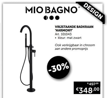 Aanbiedingen Vrijstaande badkraan harmony - Mio Bagno - Geldig van 19/11/2019 tot 26/12/2019 bij Zelfbouwmarkt