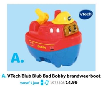 Aanbiedingen Vtech blub blub bad bobby brandweerboot - Vtech - Geldig van 14/10/2019 tot 08/12/2019 bij Intertoys