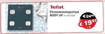 Aanbiedingen Tefal personenweegschaal body up - Tefal - Geldig van 22/11/2019 tot 25/11/2019 bij Europoint
