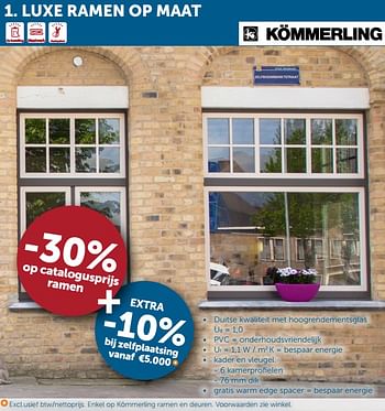 Aanbiedingen -30% op catalogusprijs ramen extra luxe ramen op maat - Kommerling - Geldig van 28/01/2020 tot 02/03/2020 bij Zelfbouwmarkt