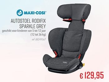Aanbiedingen Autostoel rodifix sparkle grey - Maxi-cosi - Geldig van 20/01/2020 tot 16/02/2020 bij Europoint