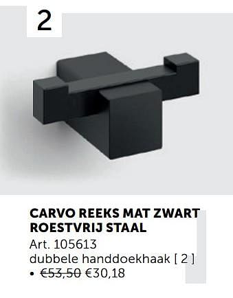Aanbiedingen Carvo reeks mat zwart roestvrij staal dubbele handdoekhaak - Geldig van 03/03/2020 tot 30/03/2020 bij Zelfbouwmarkt