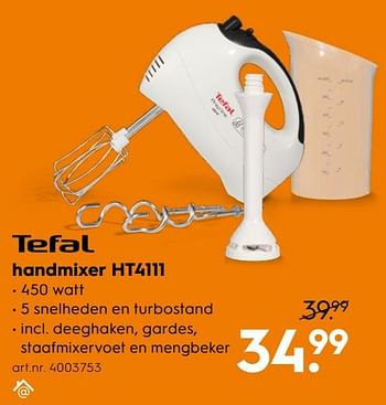 Aanbiedingen Tefal handmixer ht4111 - Tefal - Geldig van 16/03/2020 tot 29/03/2020 bij Blokker