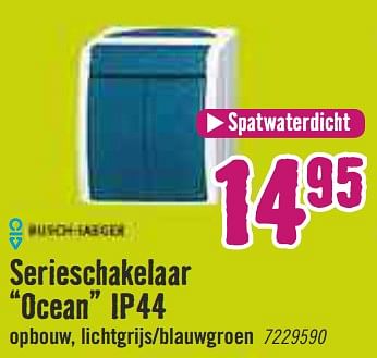 Aanbiedingen Serieschakelaar ocean ip44 - Busch-Jaeger - Geldig van 09/03/2020 tot 29/03/2020 bij Hornbach