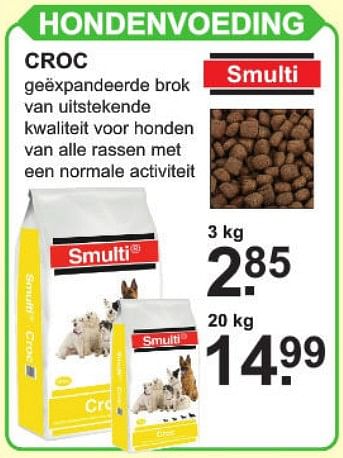 Aanbiedingen Hondenvoeding croc - Smulti - Geldig van 23/03/2020 tot 13/04/2020 bij Van Cranenbroek