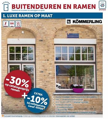 Aanbiedingen Buitendeuren en ramen -30% op catalogusprijs ramen - Kommerling - Geldig van 04/05/2020 tot 25/05/2020 bij Zelfbouwmarkt