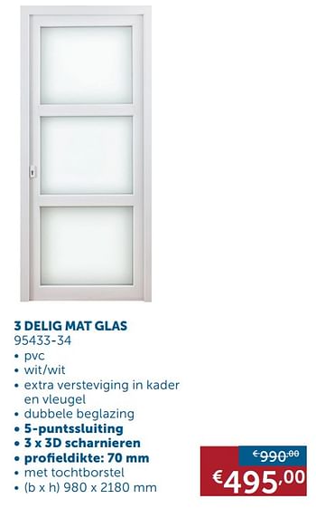 Aanbiedingen Buitendeuren standaardmaten 3 delig mat glas - Geldig van 04/05/2020 tot 25/05/2020 bij Zelfbouwmarkt