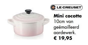 Aanbiedingen Mini cocotte - Le creuset - Geldig van 04/05/2020 tot 24/05/2020 bij Multi Bazar