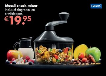 Aanbiedingen Muesli snack mixer - Lurch - Geldig van 04/05/2020 tot 24/05/2020 bij Multi Bazar