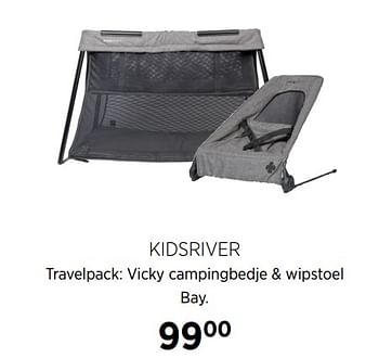 Aanbiedingen Kidsriver travelpack: vicky campingbedje + wipstoel bay - Kidsriver - Geldig van 17/06/2020 tot 20/07/2020 bij Babypark