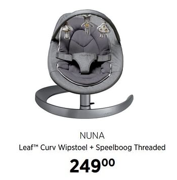 Aanbiedingen Nuna leaf curv wipstoel + speelboog threaded - Nuna - Geldig van 17/06/2020 tot 20/07/2020 bij Babypark