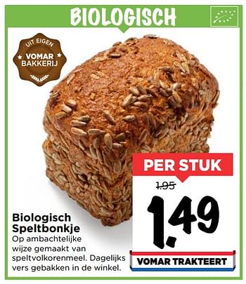 Aanbiedingen Biologisch speltbonkje - Huismerk Vomar - Geldig van 19/07/2020 tot 25/07/2020 bij Vomar