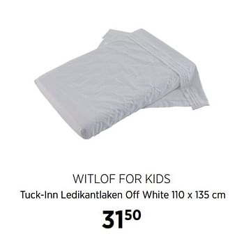 Aanbiedingen Witlof for kids tuck-inn ledikantlaken off white - Witlof for Kids - Geldig van 21/07/2020 tot 17/08/2020 bij Babypark