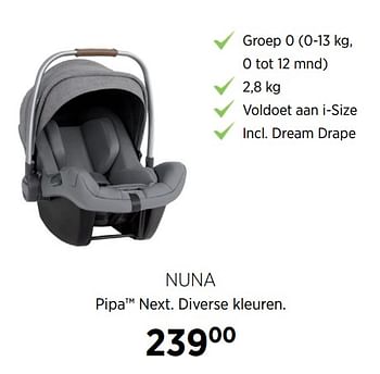 Aanbiedingen Nuna pipa next - Nuna - Geldig van 21/07/2020 tot 17/08/2020 bij Babypark