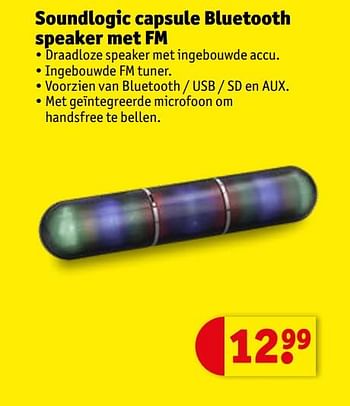 Aanbiedingen Soundlogic capsule bluetooth speaker met fm - SoundLogic - Geldig van 21/07/2020 tot 02/08/2020 bij Kruidvat