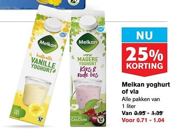 Aanbiedingen Melkan yoghurt of vla - Melkan - Geldig van 22/07/2020 tot 28/07/2020 bij Hoogvliet