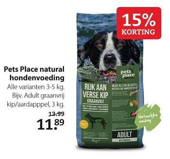 Aanbiedingen Pets place natural hondenvoeding - Petsplace - Geldig van 20/07/2020 tot 02/08/2020 bij Boerenbond