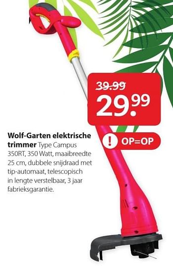 Aanbiedingen Wolf-garten elektrische trimmer campus 350rt - Wolf Garten - Geldig van 20/07/2020 tot 02/08/2020 bij Boerenbond