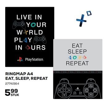 Aanbiedingen Ringmap a4 eat, sleep, repeat - Playstation - Geldig van 07/08/2020 tot 15/09/2020 bij Supra Bazar