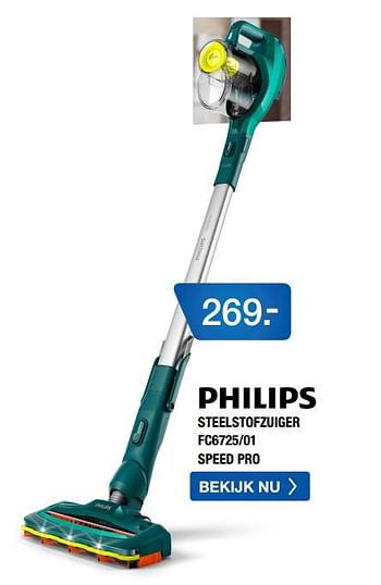 Aanbiedingen Philips steelstofzuiger fc6725-01 speed pro - Philips - Geldig van 10/08/2020 tot 30/08/2020 bij Electro World