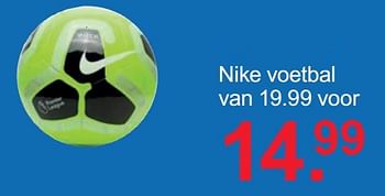 Aanbiedingen Nike voetbal - NIKE - Geldig van 10/08/2020 tot 23/08/2020 bij Scapino