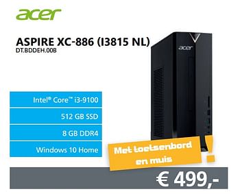 Aanbiedingen Acer aspire xc-886 (i3815 nl) dt.bddeh.00b - Acer - Geldig van 10/08/2020 tot 30/08/2020 bij Informatique