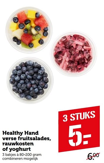 Aanbiedingen Healthy hand verse fruitsalades, rauwkosten of yoghurt - Huismerk - Coop - Geldig van 17/08/2020 tot 31/08/2020 bij Coop