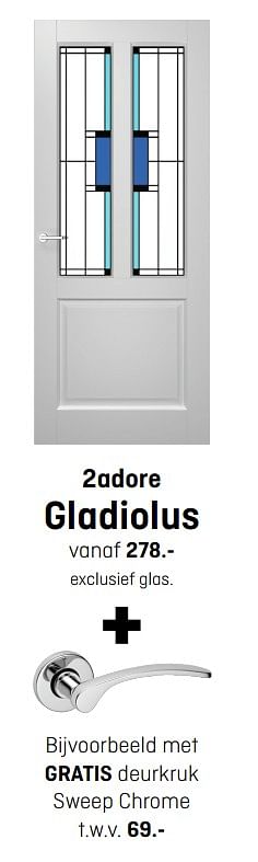 Aanbiedingen Binnendeur gladiolus - 2adore - Geldig van 12/08/2020 tot 23/08/2020 bij Multimate