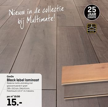 Aanbiedingen Black label laminaat - CanDo - Geldig van 12/08/2020 tot 23/08/2020 bij Multimate