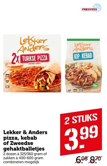 Aanbiedingen Lekker + anders pizza, kebab of zweedse gehaktballetjes - Lekker&amp;Anders - Geldig van 17/08/2020 tot 31/08/2020 bij Coop
