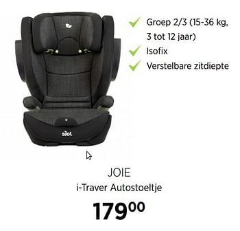 Aanbiedingen Joie i-traver autostoeltje - Joie - Geldig van 22/09/2020 tot 19/10/2020 bij Babypark