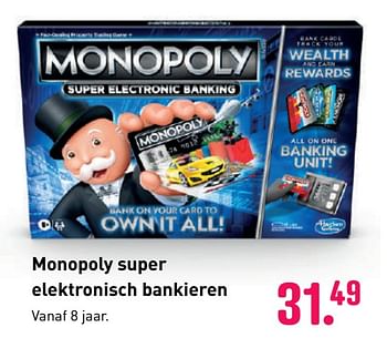 Aanbiedingen Monopoly super elektronisch bankieren - Hasbro - Geldig van 04/10/2020 tot 06/12/2020 bij Multi Bazar