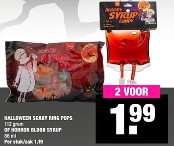 Aanbiedingen Halloween scary ring pops of horror blood syrup - Huismerk - Big Bazar - Geldig van 05/10/2020 tot 18/10/2020 bij Big Bazar