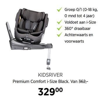 Aanbiedingen Kidsriver premium comfort i-size black - Kidsriver - Geldig van 20/10/2020 tot 16/11/2020 bij Babypark