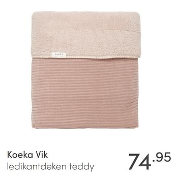 Aanbiedingen Koeka vik ledikantdeken teddy - Koeka - Geldig van 15/11/2020 tot 21/11/2020 bij Baby & Tiener Megastore