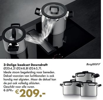 Aanbiedingen 3-delige kookset downdraft - BergHoff - Geldig van 30/11/2020 tot 21/12/2020 bij Multi Bazar