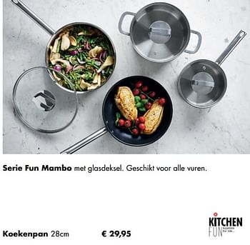 Aanbiedingen Serie fun mambo koekenpan - Kitchen Fun - Geldig van 30/11/2020 tot 21/12/2020 bij Multi Bazar