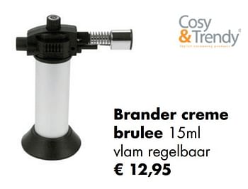 Aanbiedingen Brander creme brulee - Cosy &amp; Trendy - Geldig van 30/11/2020 tot 21/12/2020 bij Multi Bazar