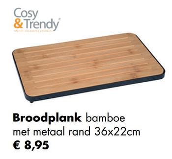 Aanbiedingen Broodplank - Cosy &amp; Trendy - Geldig van 30/11/2020 tot 21/12/2020 bij Multi Bazar