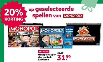 Aanbiedingen Monopoly super electronisch bankieren - Hasbro - Geldig van 12/12/2020 tot 27/12/2020 bij Intertoys
