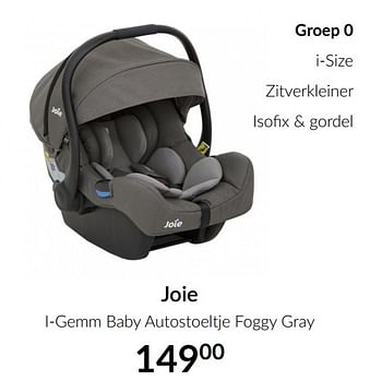 Aanbiedingen Joie i-gemm baby autostoeltje foggy gray - Joie - Geldig van 19/01/2021 tot 15/02/2021 bij Babypark