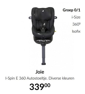 Aanbiedingen Joie i-spin e 360 autostoeltje - Joie - Geldig van 19/01/2021 tot 15/02/2021 bij Babypark