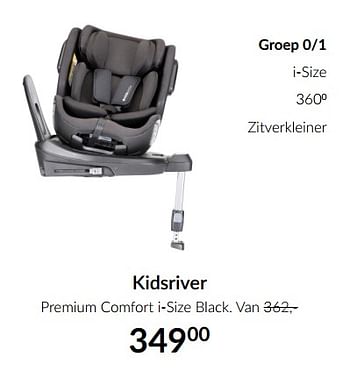 Aanbiedingen Kidsriver premium comfort i-size black - Kidsriver - Geldig van 19/01/2021 tot 15/02/2021 bij Babypark