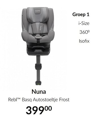 Aanbiedingen Nuna rebl basq autostoeltje frost - Nuna - Geldig van 19/01/2021 tot 15/02/2021 bij Babypark