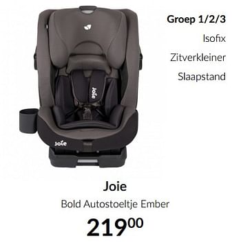 Aanbiedingen Joie bold autostoeltje ember - Joie - Geldig van 19/01/2021 tot 15/02/2021 bij Babypark