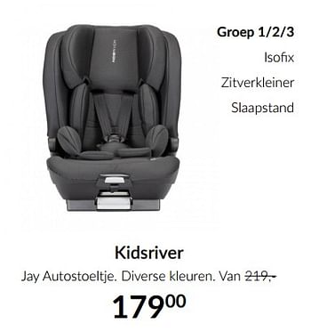 Aanbiedingen Kidsriver jay autostoeltje. - Kidsriver - Geldig van 19/01/2021 tot 15/02/2021 bij Babypark