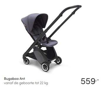 Aanbiedingen Bugaboo ant vanaf de geboorte - Bugaboo - Geldig van 24/01/2021 tot 30/01/2021 bij Baby & Tiener Megastore