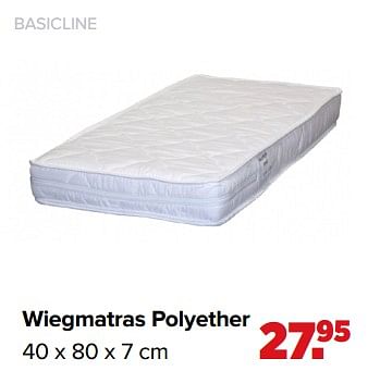 Aanbiedingen Wiegmatras polyether - Basicline - Geldig van 01/02/2021 tot 27/02/2021 bij Baby-Dump