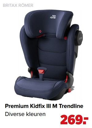 Aanbiedingen Premium kidfix iii m trendline - Britax - Geldig van 01/02/2021 tot 27/02/2021 bij Baby-Dump